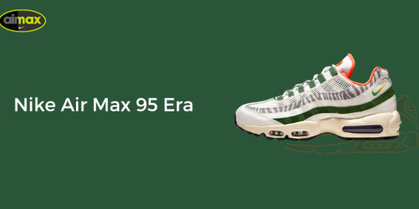 Nike Air Max 95 Era: Bambas baratas y de marca que elevan tu estilo